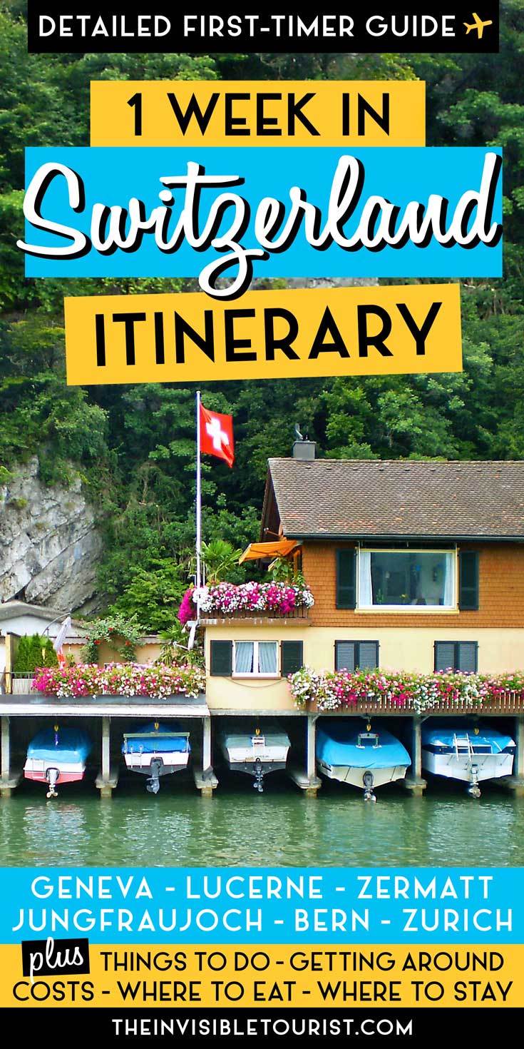 7 Days in Switzerland Itinerary: Complete Guide for First-Timers | The Invisible Tourist #switzerlandtravel #switzerlanditinerary #visitswitzerland #thingstodoinswitzerland #switzerlandguide #invisibletourism #bern #lucerne #geneva #zurich #jungfraujoch #interlaken #zermatt #swissalps