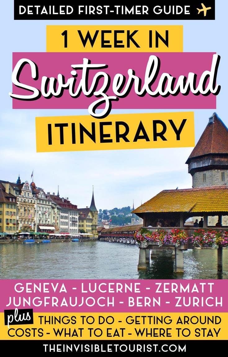 7 Days in Switzerland Itinerary: Complete Guide for First-Timers | The Invisible Tourist #switzerlandtravel #switzerlanditinerary #visitswitzerland #thingstodoinswitzerland #switzerlandguide #invisibletourism #bern #lucerne #geneva #zurich #jungfraujoch #interlaken #zermatt #swissalps