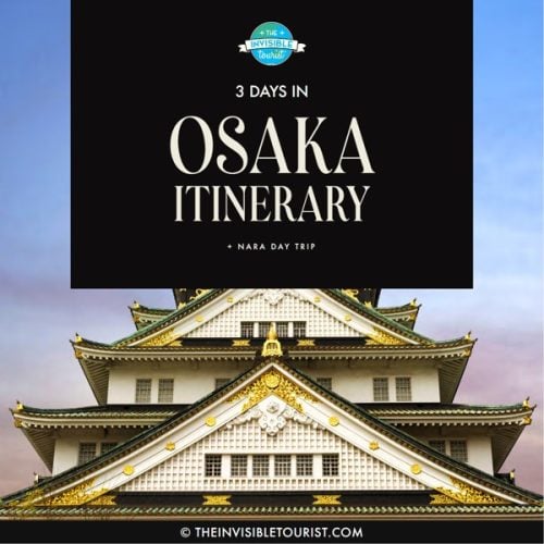 3 Days in Osaka & Nara Itinerary PDF | The Invisible Tourist